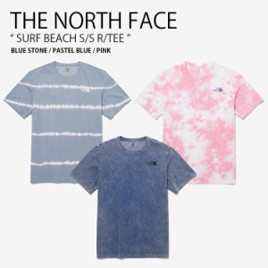 THE NORTH FACE ノースフェイス Tシャツ SURF BEACH S/S R/TEE ショートスリーブ ティーシャツ 半袖 メンズ レディース NT7UP11A/B/C