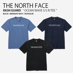 THE NORTH FACE ノースフェイス ラッシュガード OCEAN WAVE S/SR/TEE ショートスリーブ ティーシャツ メンズ レディース NT7UP35A/B/C