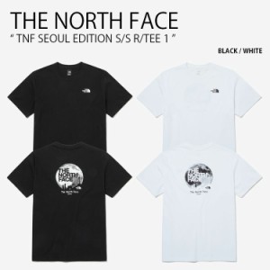 THE NORTH FACE ノースフェイス Tシャツ TNF SEOUL EDITION S/SR/TEE 1 ティーシャツ ブラック ホワイト メンズ レディース NT7UP36A/B