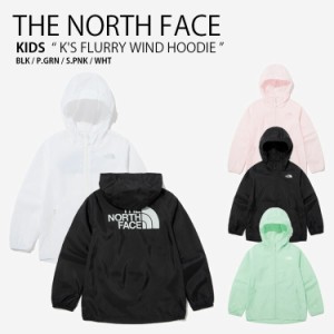 THE NORTH FACE ノースフェイス キッズ ナイロンジャケット K’S FLURRY WIND HOODIE フーディ パーカー ロゴ 子供用 NJ3LP02S/T/U/V