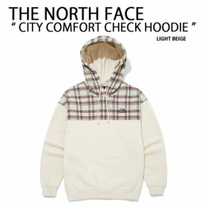 THE NORTH FACE ノースフェイス パーカー CITY COMFORT CHECK HOODIE チェック フーディー プルオーバーパーカー BEIGE チェック柄 NM5PM