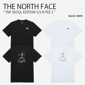 THE NORTH FACE ノースフェイス Tシャツ TNF SEOUL EDITION S/S R/TEE 2 ティーシャツ 半袖 韓国 メンズ レディース NT7UP51A/B