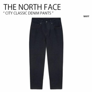 THE NORTH FACE ノースフェイス デニムパンツ CITY CLASSIC DENIM PANTS デニム パンツ ジーンズ ジーパン メンズ レディース NP6NL55A
