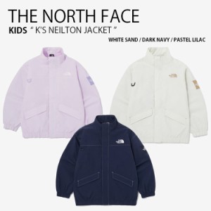 THE NORTH FACE ノースフェイス キッズ ウーブンジャケット K’S NEILTON JACKET ジャケット ナイロンジャケット 子供用 NJ3BQ05S/U/V