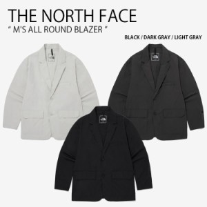 THE NORTH FACE ノースフェイス テーラードジャケット M’S ALL ROUND BLAZER ブレザー ジャケット メンズ レディース NJ3BQ10A/B/C