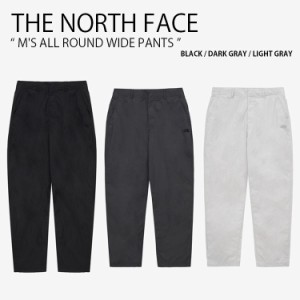 THE NORTH FACE ノースフェイス ワイドパンツ M’S ALL ROUND WIDE PANTS ワイド パンツ 長ズボン メンズ レディース NP6NQ10A/B/C