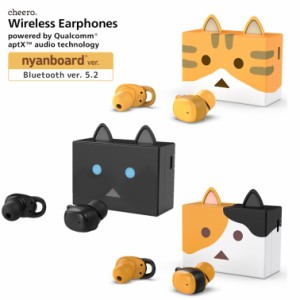 ニャンボー ワイヤレスイヤホン チーロ cheero Nyanboard Wireless Earphones Bluetooth 5.2 ハンズフリー 通話 防水 IPX5