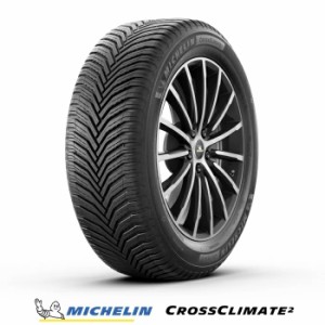 オールシーズンタイヤ 235/45R17 97Y XL ミシュラン CROSSCLIMATE 2 クロスクライメート ツー （国内正規品） 2022年製