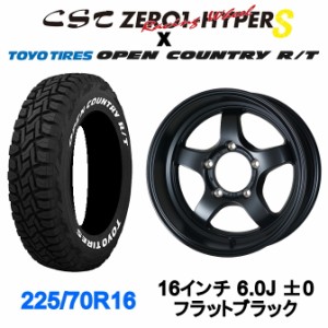 CST ZERO1 HYPER S 16インチ 6.0J ±0 5/139.7 フラットブラック TOYO オープンカントリーR/T ホワイトレター 225/70R16 タイヤホイール