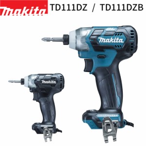 [マキタ 正規店] 充電式 インパクトドライバ TD111DZ 10.8V リチウムイオンバッテリ  makita DIY 充電式 コードレス バッテリー 工具 電