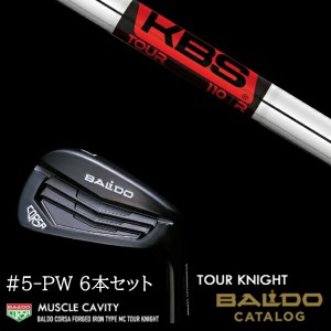 【左右選択】2022 バルド コルサ フォージド アイアン タイプ エムシー MC  ツアーナイト #5-PW 6本セット KBS TOUR ツアー BALDO