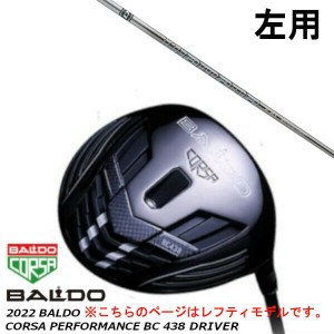 左用 BALDO バルド 2022 CORSA PERFORMANCE コルサ パフォーマンス  BC 438 ドライバー/三菱ケミカル ディアマナ GT/Diamana GT シャフト