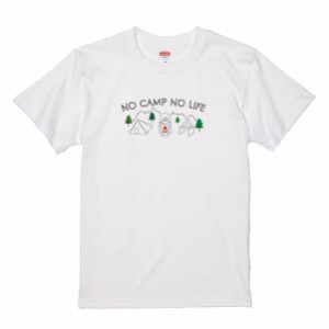 オリジナルＴシャツ「NO CAMP NO LIFE」アウトドア派＆キャンプ好きに！【ゆうパケット対応】