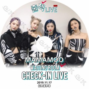 K-POP DVD Mamamoo CHECK IN LIVE -2019.11.17- 日本語字幕あり Mamamoo ママムー 韓国番組収録DVD Mamamoo KPOP DVD