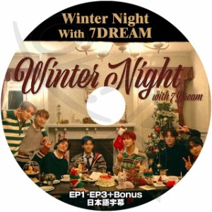 K-POP DVD NCT Dream WINTER NIGHT WITH 7DREAM EP1-EP3+BONUS 日本語字幕あり NCT Dream エヌシーティーDream KPOP DVD