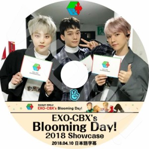 K-POP DVD EXO CBX Showcase - BLOOMING DAY - -2018.04.10- 日本語字幕あり EXO エクソ べッキョン シウミン チェン EXO DVD