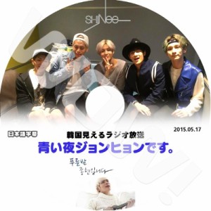 K-POP DVD SHINee 青い夜 ジョンヒョン -2015.05.17- 日本語字幕あり SHINee シャイニー 韓国番組収録DVD SHINee DVD