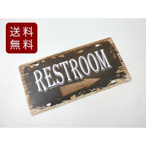 アメリカン風ブリキ看板 トイレ RESTROOM 右 お店に 30.5cmX15.2cm レトロ ガーデニング アンティーク アメリカン 屋外 飾り方