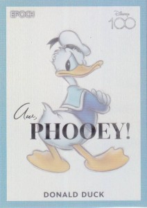 【[ホログラム版キラカードA 131/200] 04 DONALD DUCK ドナルドダック (インサートカード/名言) 】 Disney創立100周年 EPOCH 2023 Premie