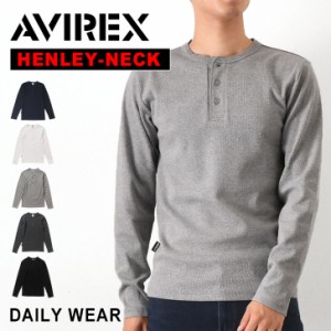 新作 AVIREX アビレックス Tシャツ ヘンリーネック 長袖 6153482 618875 ロングスリーブ avirex アヴィレックス メンズ デイリー トップ