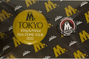 【新品】2022 King&Prince ( キンプリ)・【缶バッジセット】　東京　　King & Prince First DOME TOUR 2022 〜Mr.〜・・コンサート会場販