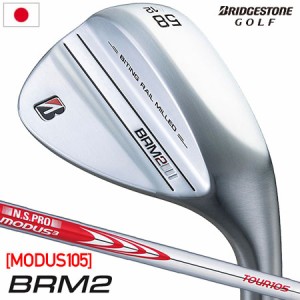 ブリヂストンゴルフ BRM2 ウェッジ メンズ 右用 N.S.PRO MODUS3 TOUR 105 スチール BRIDGESTONE GOLF 日本正規品