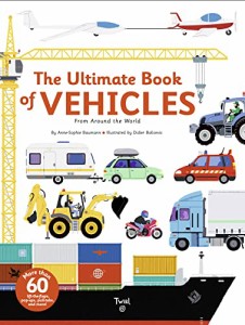 The Ultimate Book of Vehicles: From Around the World (Ultimate Book, 1)【並行輸入品】