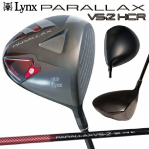 Lynx PARALLAX リンクス パララックス VS-2 短尺・高反発ドライバー ( 41.5インチ / 43インチ )(R / SR  )の通販はau PAY マーケット - ゴルフマン | au PAY マーケット－通販サイト