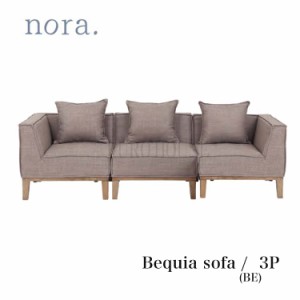 [送料無料]nora アンジーソファ sofa リビングソファ 3P 肘付き 新 BE ファブリック クッション付 ノラ ベキア 2 and g Clip nora. 関家