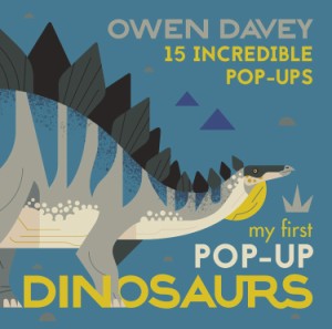 MY FIRST POP-UP DINOSAURS（英語絵本）しかけ絵本　恐竜　オーウェン・デイヴィー　5 〜 7 歳　ハードカバー