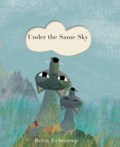 UNDER THE SAME SKY（英語絵本）ブリッタ・テッケントラップ　寝かしつけ　3 〜 5 歳　ボードブック