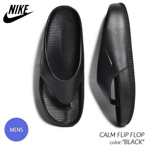 NIKE CALM FLIP FLOP "BLACK" ナイキ カーム フリップ フロップ スライド サンダル トング ( 黒 ブラック SANDAL メンズ FD4119-001 )