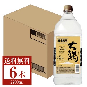 サントリー 本格焼酎 大隅 OSUMI 麦 25度 ペットボトル 麦焼酎 2.7L（2700ml） 6本 1ケース むぎ焼酎 鹿児島