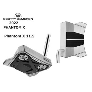 タイトリスト スコッティキャメロン パター PHANTOM X11.5 ファントム X11.5（日本代理店モデル）2022年モデル