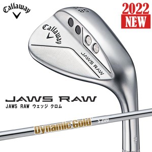 【特価/即納】キャロウェイ 2022 JAWS RAW ジョーズ ロー ウェッジ Dynamic Gold S200 スチールシャフト 日本正規品