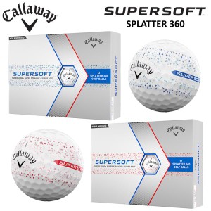 【即納】キャロウェイ 2024 SUPERSOFT SPLATTER 360 ゴルフボール 1ダース(12球) スーパーソフト セパレーター 日本正規品