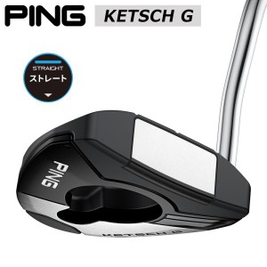 【受注生産】PING ピンゴルフ 2024 パター KETSCH G 日本正規品 左右選択可