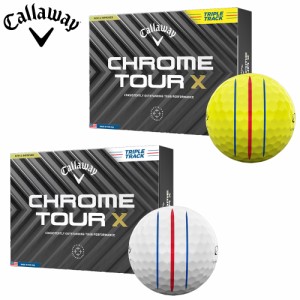 【即納】キャロウェイ 2024 CHROME TOUR X クロムツアーエックス トリプルトラック ゴルフボール 1ダース(12球) 日本正規品