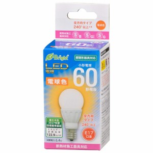LED電球 小形 E17 60形相当 電球色｜LDA6L-G-E17 IS22 06-4335 オーム電機