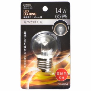 LED電球 ミニボール電球形 E26/1.4W 電球色 クリア｜LDG1L-H 13C 06-4674 OHM オーム電機