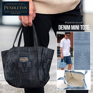 PENDLETON ペンドルトン デニム トートバッグ メンズ レディース ユニセックス ミニトート ランチバッグ ラウンドバッグ ゴルフ BAG バッ