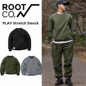 ROOT CO. ルートコー 長袖シャツ トップス PLAY Stretch Smock メンズ おしゃれ アウトドア キャンプ 登山 釣り ギフト プレゼント オス