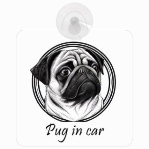 Pug パグ Aタイプ 車 窓ガラス 吸盤タイプ 犬 かっこいい おしゃれ イラスト付 DOG IN CAR ドッグインカー ドッグオンボード 安全対策 セ