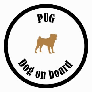 セーフティサイン ステッカー カラフル Dog on board 丸型 パグ ホワイト＆ブラック 直径13cm あおり運転 対策 カーステッカー 給油口 リ