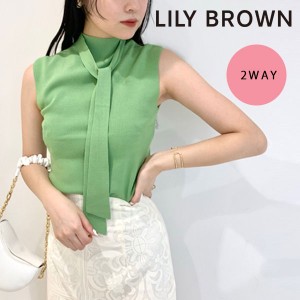 【早割SALE15%OFF】リリーブラウン LILY BROWN 22秋冬 ボウタイニットトップス レディース トップス ニット ノースリーブ ボウタイ プル