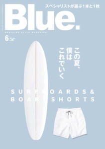 Blue. (ブルー) 2021年6月号 No.88