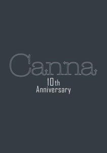 Ｃａｎｎａ　１０ｔｈ　Ａｎｎｉｖｅｒｓａｒｙ