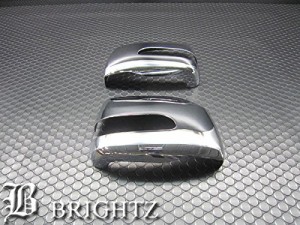 BRIGHTZ ムーヴカスタム L150S L152S L160S 後期 メッキドアミラーカバー Eタイプ TM−16−AK MIR−SID−041