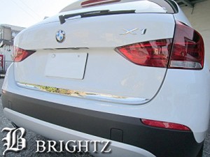 BRIGHTZ BMW E84 X1 メッキリアハッチアンダーモール B 18i 20i 25i 28i VL18 VL20 VM20 VL25 L18 L20 M20 L25 TRU−MOL−007