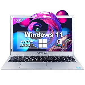 ノートパソコン15.6インチ windows 11搭載 ノートパソコン，VETESA　薄型ノートPC、1920×1080 IPS 大画面ディスプレイ、インテルCeleron